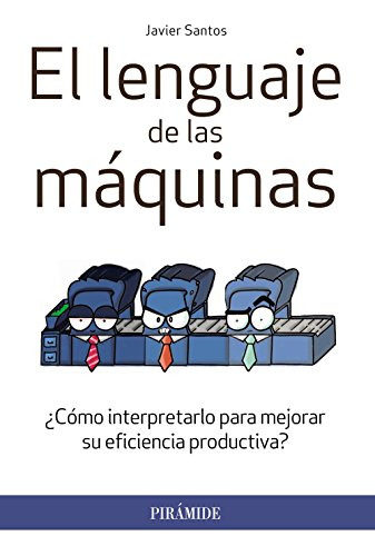 Libro El Lenguaje De Las Máquinas De Santos Javier Piramide