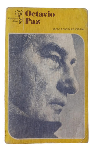 Octavio Paz - Jorge R. Padron - Ediciones Jucar