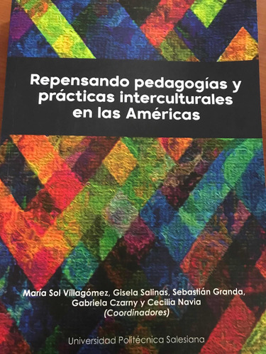 Repensando Pedagogía Y Prácticas Interculturales En Las Amer