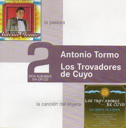Cd Antonio Tormo/los Trovadores De Cuyo