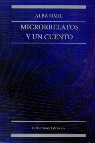 At- Lpe- Omil, Alba - Microrrelatos Y Un Cuento