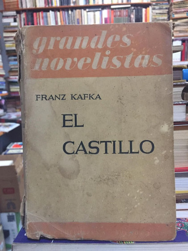 El Castillo - Franz Kafka - Novela - Emecé - 1949