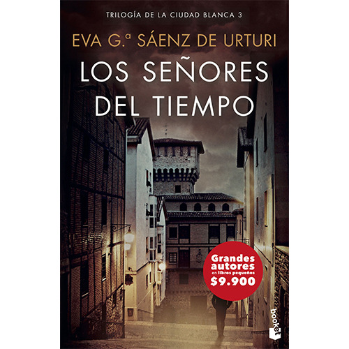 Los Señores Del Tiempo (trilogia De La Ciudad Blanca #3)