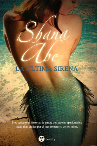 La Última Sirena - Shana Abe