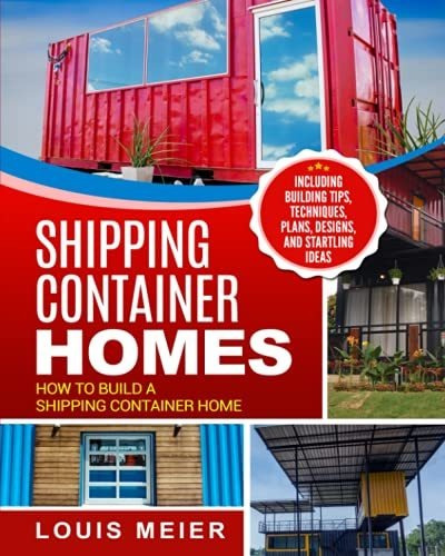 Book : Shipping Container Homes How To Build A Shipping _x