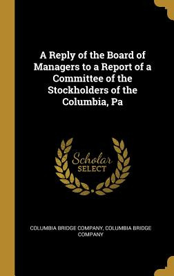 Libro A Reply Of The Board Of Managers To A Report Of A C...