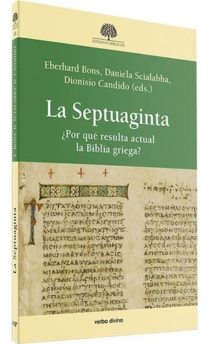 La Septuaginta ¿por Qué Resulta Actual La Biblia Griega?