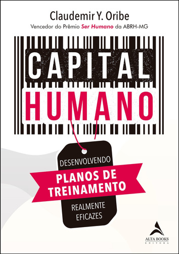 Capital Humano: Capital Humano, De Claudemir Y. Oribe., Vol. Não Aplica. Editora Alta Books, Capa Mole Em Português