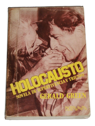 Holocausto Novela De Supervivencia Y Triunfo / Gerald Green