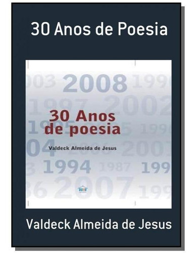 30 Anos De Poesia