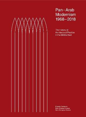 Libro Pan-arab Modernism 1968-2018 : The History Of Archi...