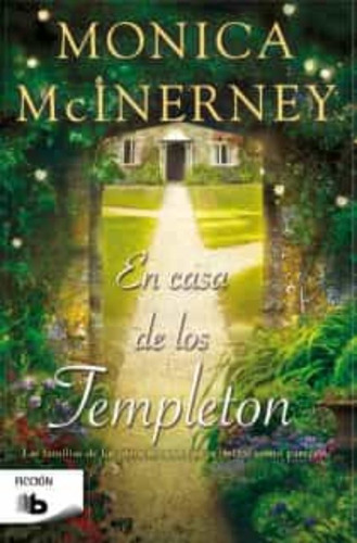 En Casa De Los Templeton, De Mcinerney, Monica. Editorial B De Bolsillo En Español