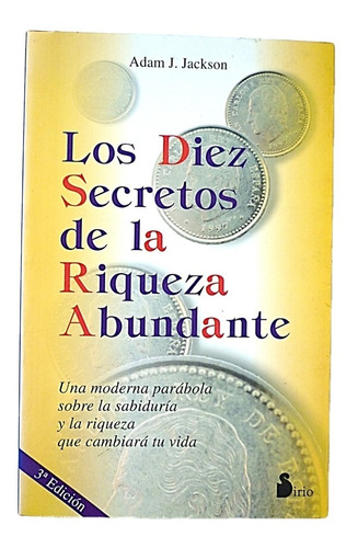 Los Diez Secretos De La Riqueza Abundante. 