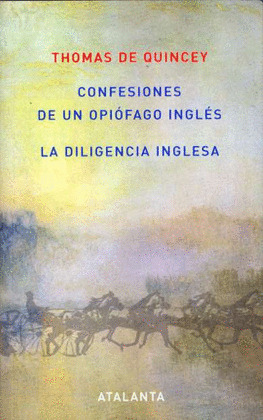 Libro La Diligencia Inglesa. Confesiones De Un Opiofago Ing