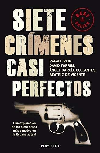 Siete Crímenes Casi Perfectos: Una Exploración De Los Siete