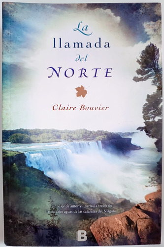 La Llamada Del Norte Claire Bouvier