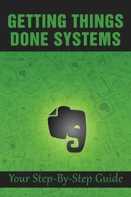 Libro Getting Things Done Systems : Your Step-by-step Gui...
