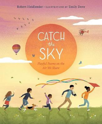 Libro Catch The Sky : Playful Poems On The Air We Share -...