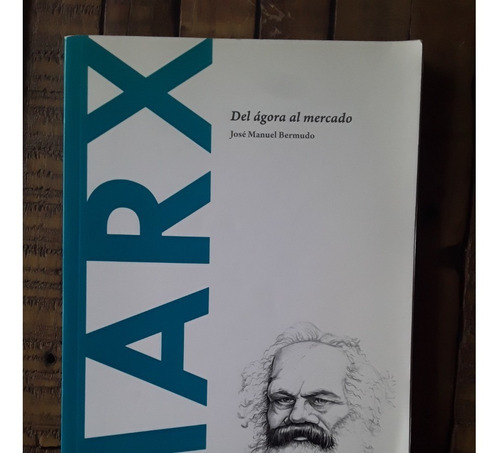 Marx - Del Ágora Al Mercado