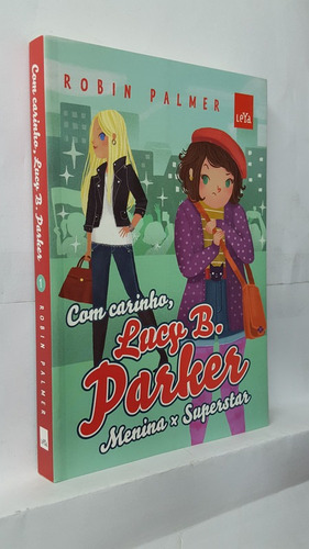 Livro Com Carinho, Lucy B. Parker - Menina X Superstar