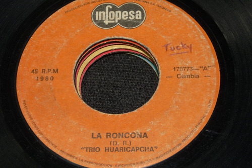 Jch- Trio Huaricapcha La Roncona Cumbia 45 Rpm