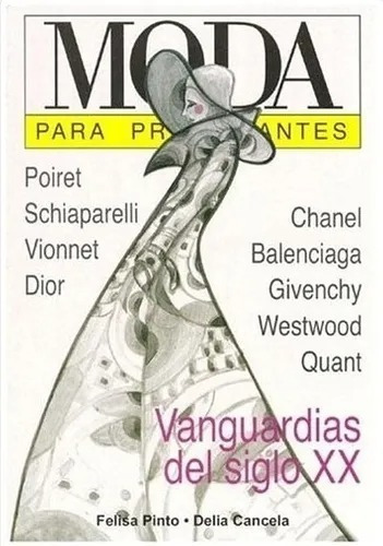 Moda Para Principiantes - Vanguardias Siglo Xxi - Longseller