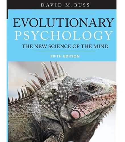 Evolutionary Psychology The New Science Of The Mind Fifth Ed