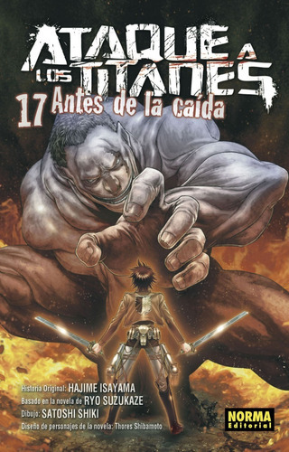 Ataque A Los Titanes: Ataque A Los Titanes, De Hajime Isayama. Serie Ataque A Los Titanes, Vol. 17. Editorial Norma Comics, Tapa Blanda, Edición 1 En Español, 2020