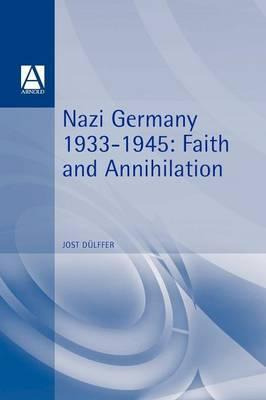 Libro Nazi Germany 1933-1945 : Faith And Annihilation - J...