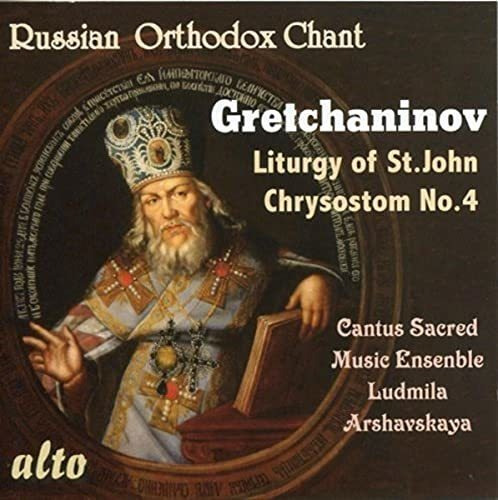 Cd Liturgy Of St John Chrysostom 4 - Ludmila Arshavaskaya