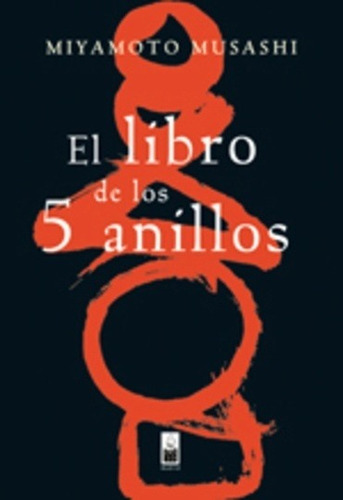 El Libro De Los 5 Anillos - Musashi, Miyamoto