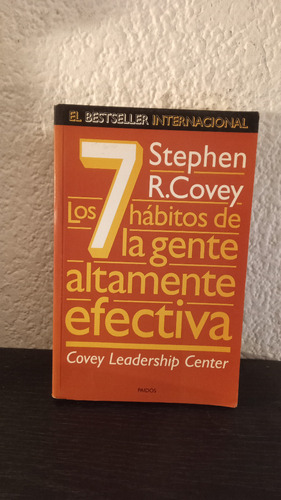 Los 7 Hábitos De La Gente Altamente Efectiva - S. R. Covey