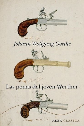 Las Penas Del Joven Werther - Td, Goethe, Alba