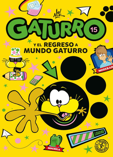 Gaturro 15 - Gaturro Y El Regreso Al Mundo Gaturro, De Nik. Editorial Sudamericana, Tapa Blanda, Edición 1 En Español