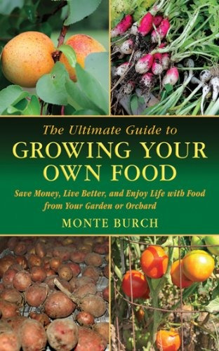 The Ultimate Guide To Growing Your Own Food Save Money, Live