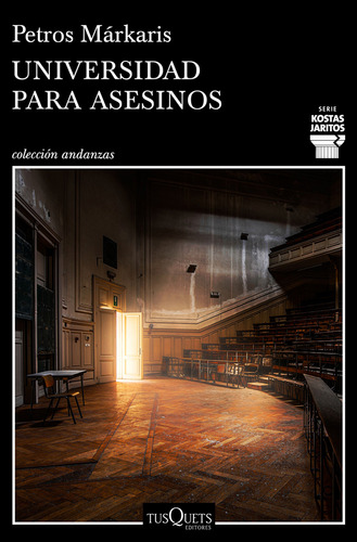 Universidad Para Asesinos, de Petros Márkaris. Editorial Grupo Planeta, tapa blanda, edición 2019 en español