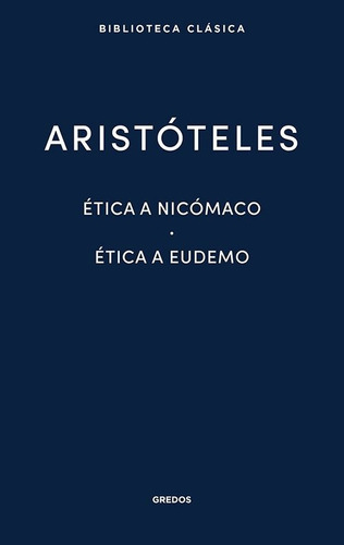 Etica Nicomaco - Etica A Eudemo - Aristoteles