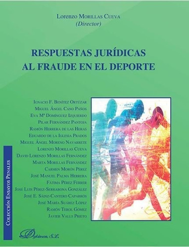 Respuestas Jurãâdicas Al Fraude En El Deporte, De Morillas Cueva, Lorenzo. Editorial Dykinson, S.l., Tapa Blanda En Español