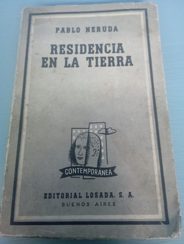 Residencia En La Tierra. Pablo Neruda 