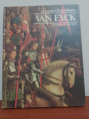 Van Eyck - Los Genios De La Pintura - Sarpe