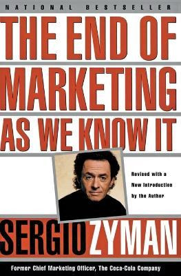 Libro The End Of Marketing As We Know It - Sergio Zyman