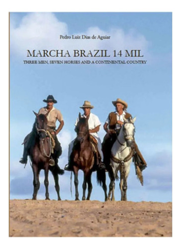 Marcha Brasil 14 Mil, de TRACY WILLIAMS. Editora Comg, capa dura em inglês