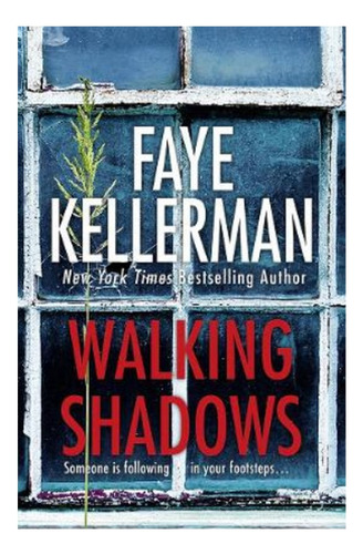 Walking Shadows - Faye Kellerman. Eb4