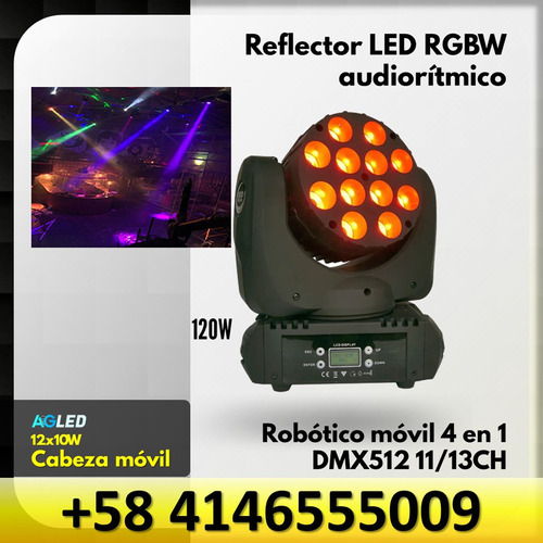 Reflector Led Rgbw Robotico 12x10w 4 En 1 Dmx512 1113ch