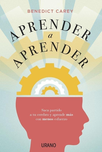 Aprender A Aprender - Benedict Carey