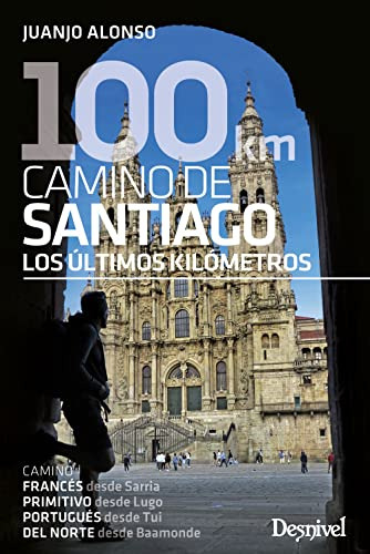 100 Km Camino De Santiago - Alonso Checa Juan Jose