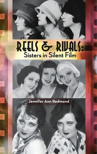 Reels & Rivals, De Jennifer Ann Redmond. Editorial Bearmanor Media, Tapa Dura En Inglés