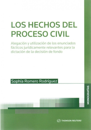 Los Hechos Del Proceso Civil  Alegación Y Utilización ...