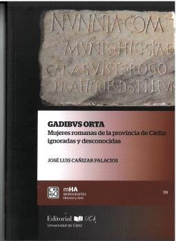 Libro Gadibus Orta Mujeres Romanas En La Provincia De Cad...