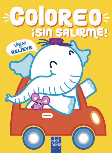 Coloreo ¡sin Salirme! Elefante - Yoyo